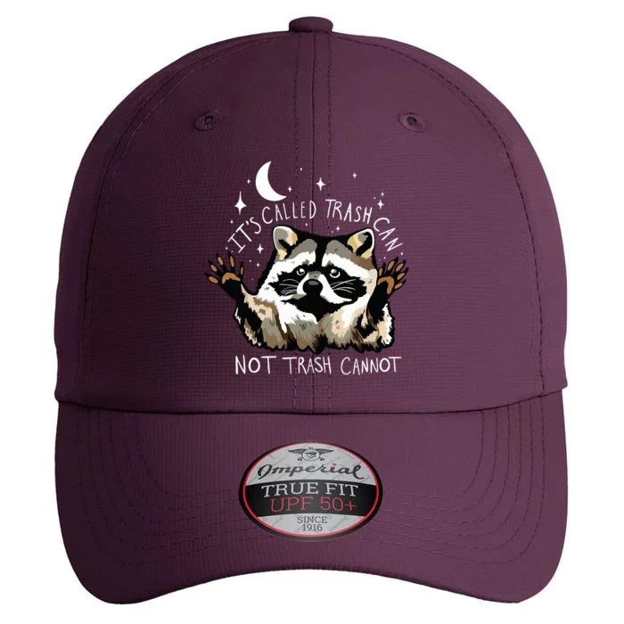 Its Called Trash Can Not Trash Cannot Funny Racoon The Original Performance Cap