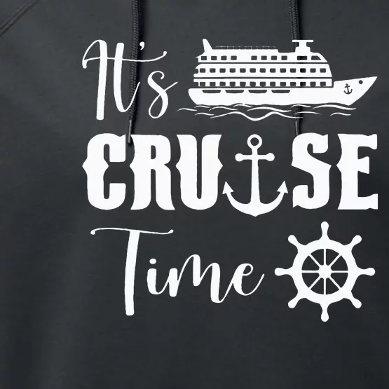 It's Cruise Time Funny Cruise Lover Performance Fleece Hoodie