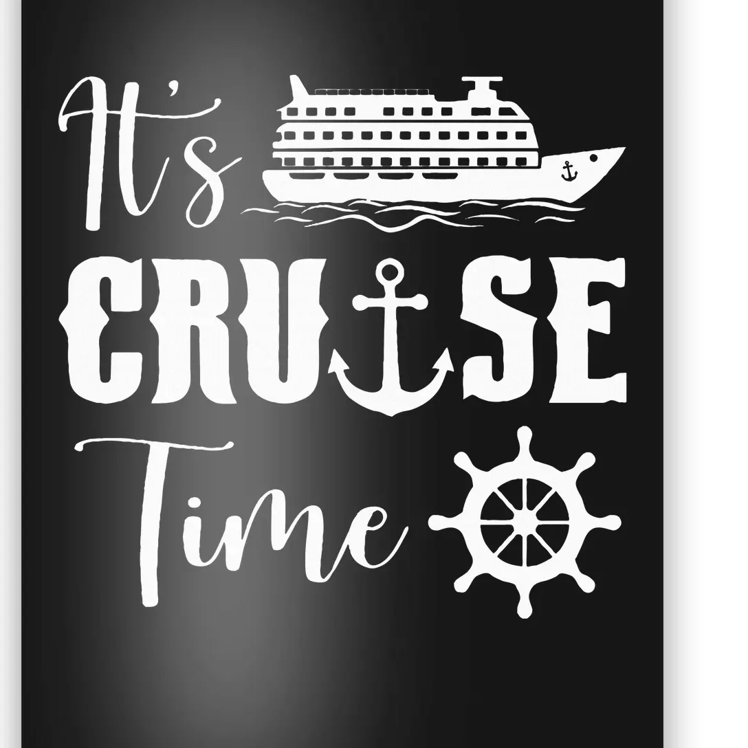 It's Cruise Time Funny Cruise Lover Poster