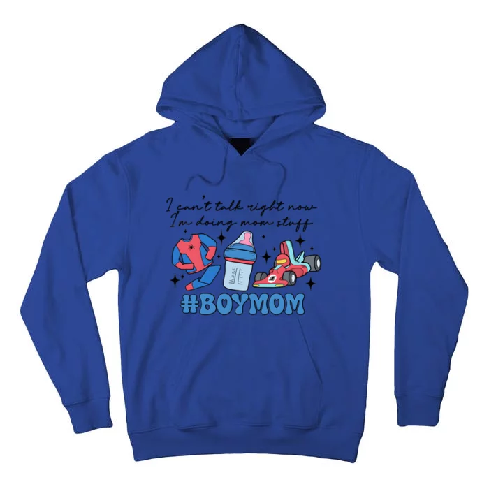 I CanT Talk Right Now Im Doing Mom Stuff Tall Hoodie