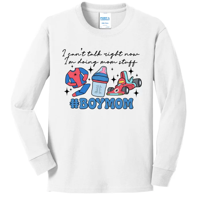 I CanT Talk Right Now Im Doing Mom Stuff Kids Long Sleeve Shirt