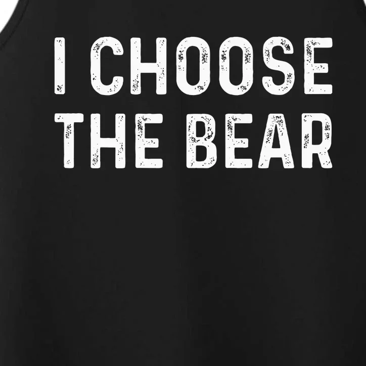 I Choose The Bear Performance Tank