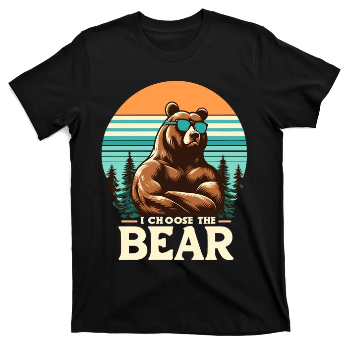 I Choose The Bear T-Shirt