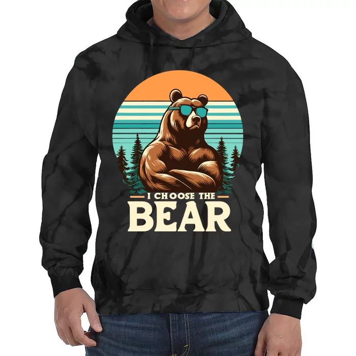 I Choose The Bear Tie Dye Hoodie