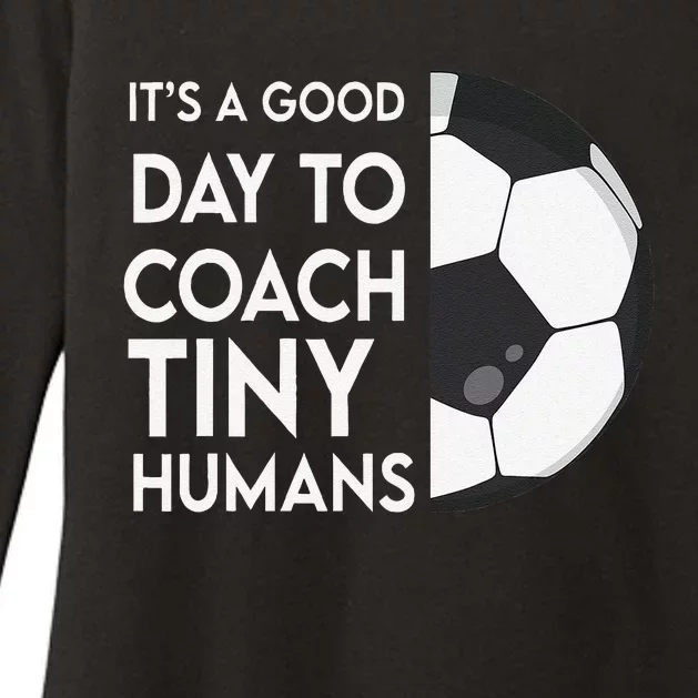 I Coach Tiny Humans Soccer Trainer Pe Teacher Sports Womens CVC Long Sleeve Shirt