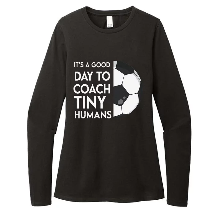 I Coach Tiny Humans Soccer Trainer Pe Teacher Sports Womens CVC Long Sleeve Shirt