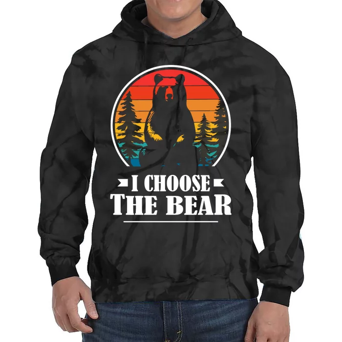 I Choose The Bear Tie Dye Hoodie