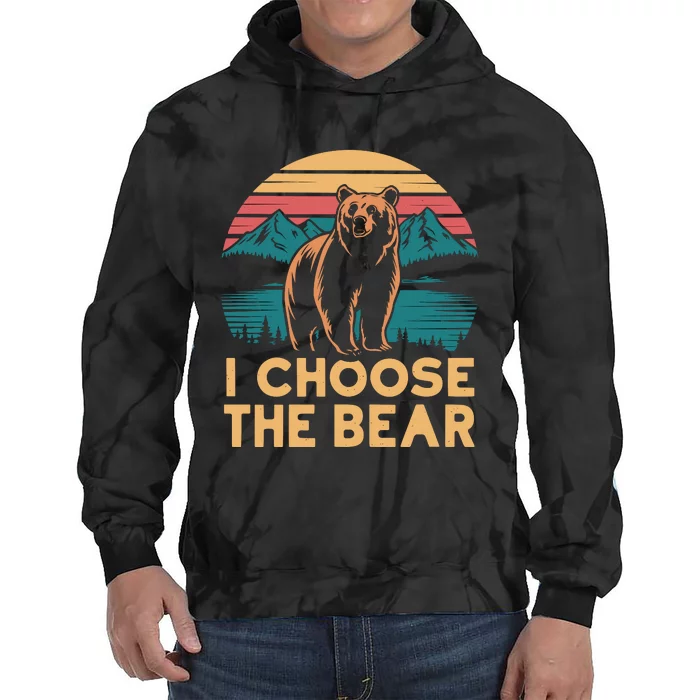 I Choose The Bear Tie Dye Hoodie