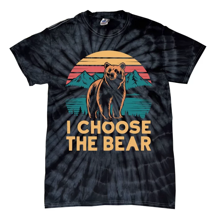 I Choose The Bear Tie-Dye T-Shirt