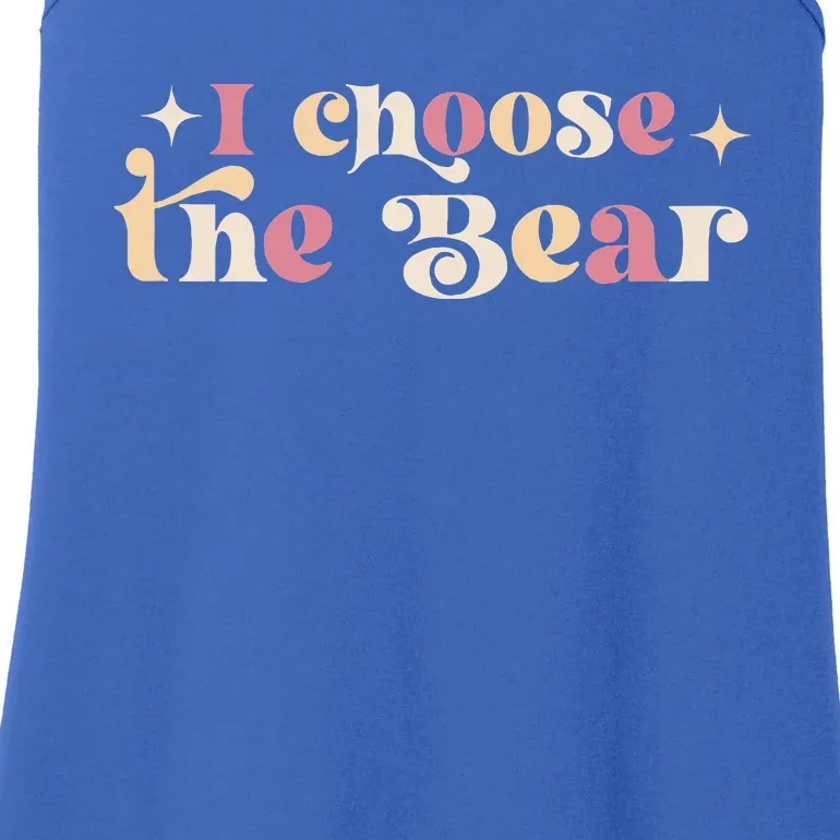 I Choose The Bear In The Woods Powerful Bear Ladies Essential Tank