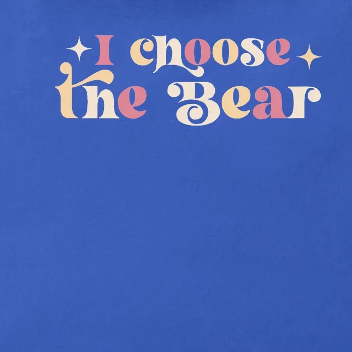 I Choose The Bear In The Woods Powerful Bear Zip Tote Bag