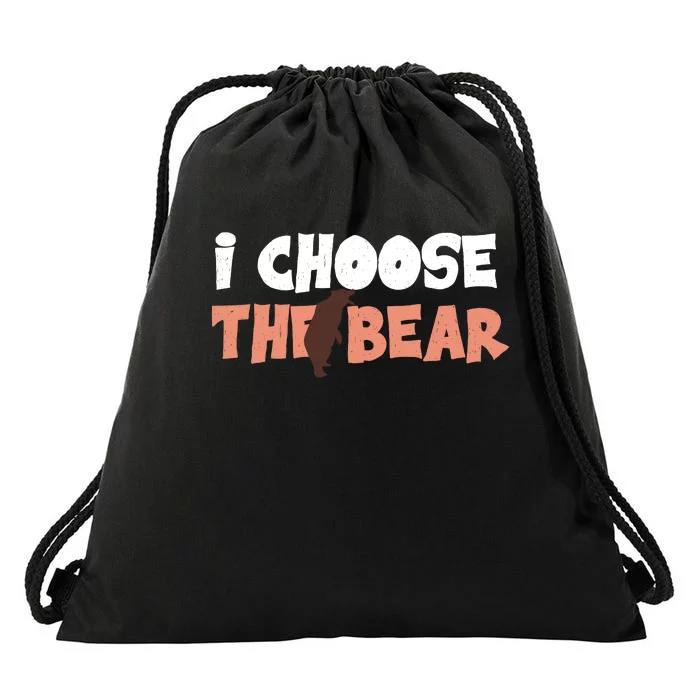 I Choose The Bear Drawstring Bag