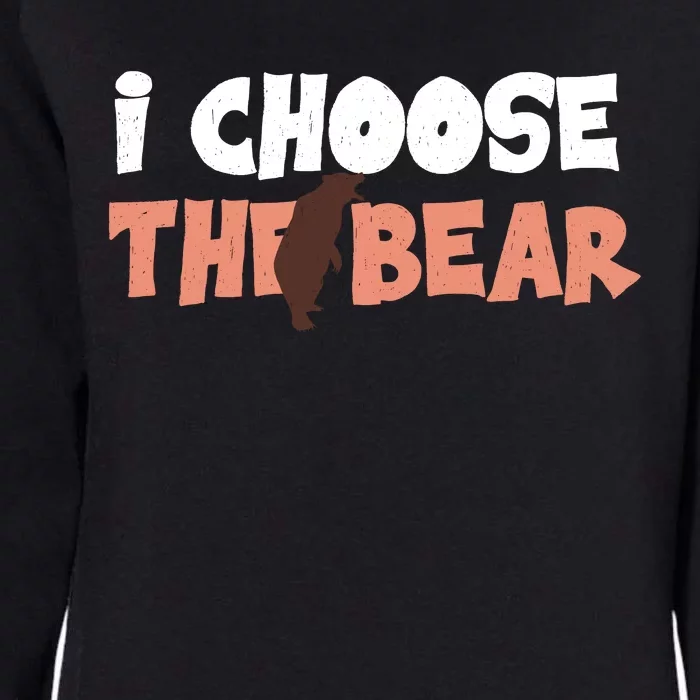 I Choose The Bear Womens California Wash Sweatshirt