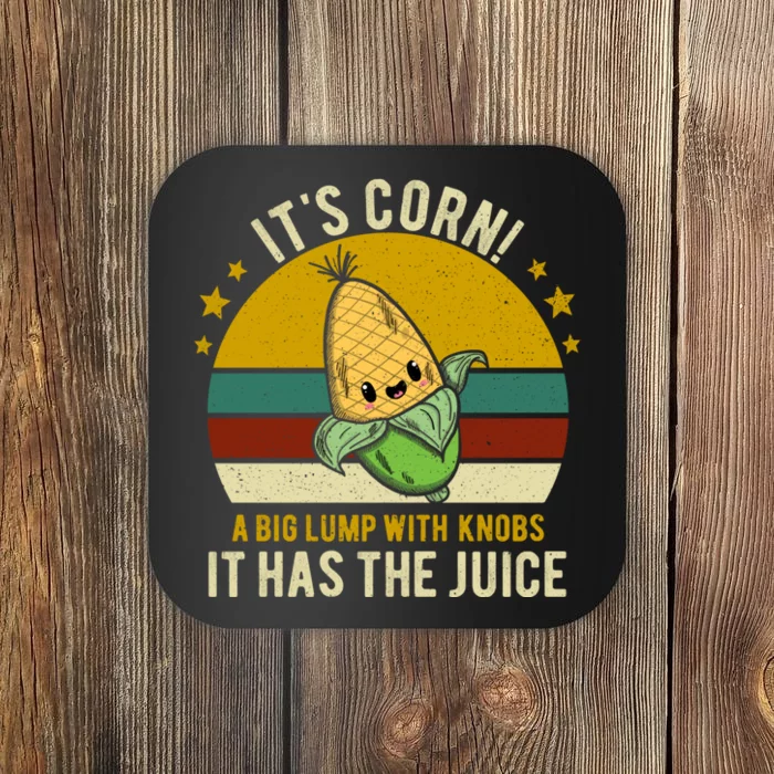 Its Corn Tiktok Song Shirt It’s Corn It Has The Juice Coaster