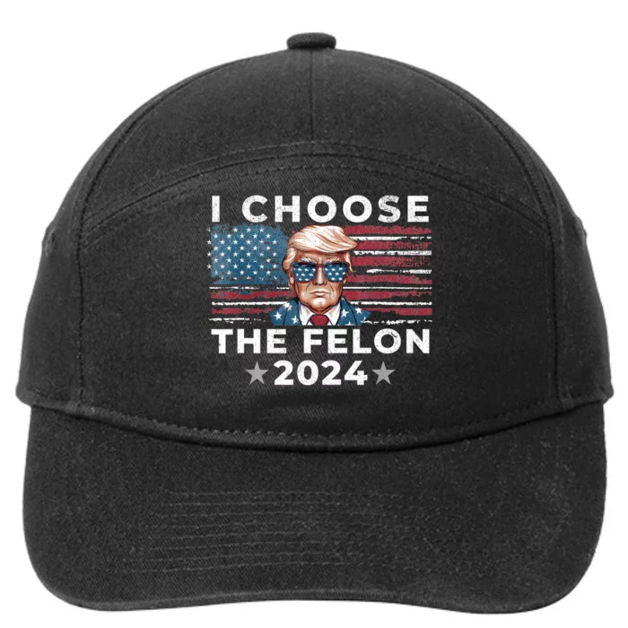 I Choose The Felon 2024 Funny Republican Patriot 7-Panel Snapback Hat