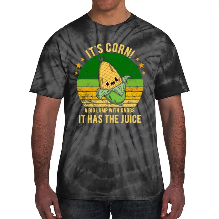 Its Corn Tiktok Song Shirt It’s Corn It Has The Juice Tie-Dye T-Shirt