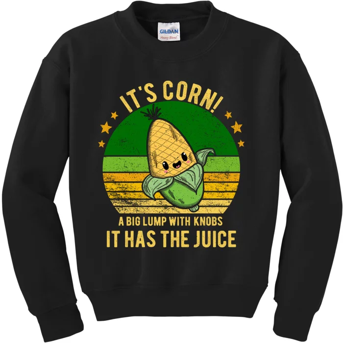 Its Corn Tiktok Song Shirt It’s Corn It Has The Juice Kids Sweatshirt