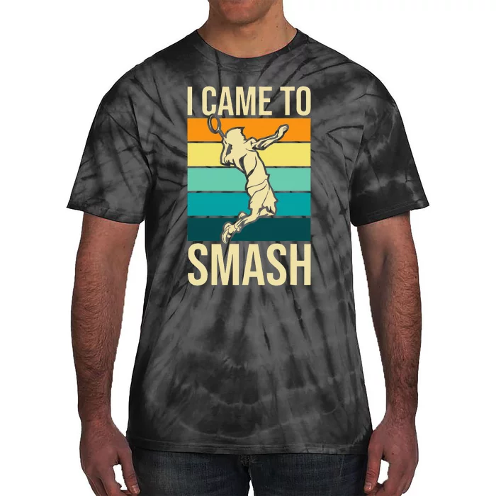 I Came To Smash Badminton Player Lover Birdie Shuttlecock Tie-Dye T-Shirt