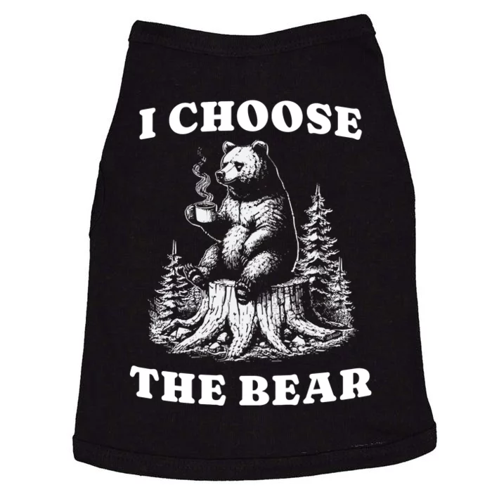 I Choose The Bear Doggie Tank