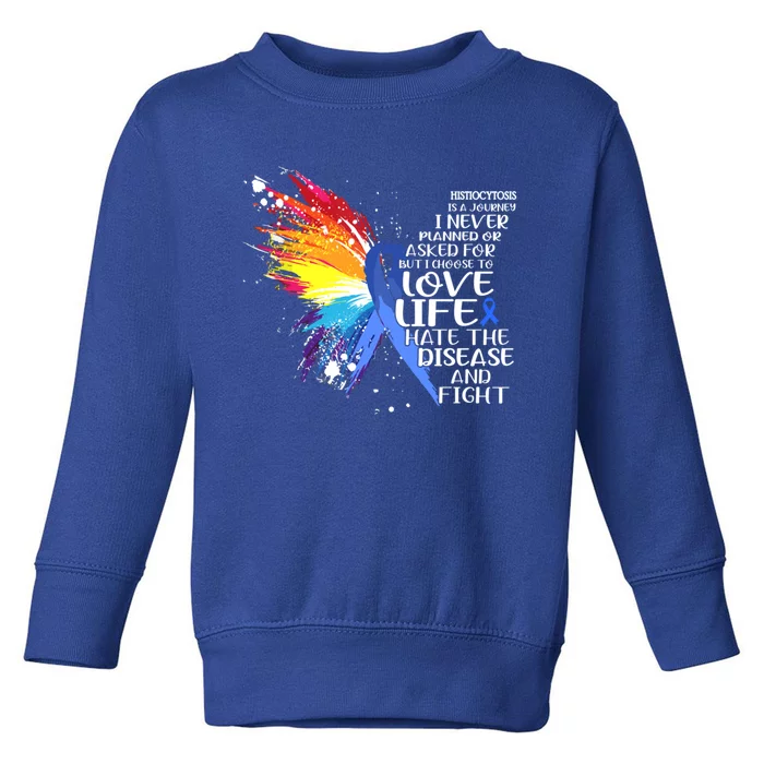 I Choose To Love Life And Fight Meaningful Gift Toddler Sweatshirt