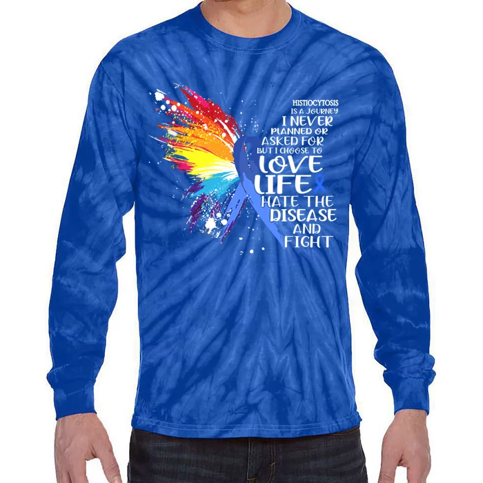 I Choose To Love Life And Fight Meaningful Gift Tie-Dye Long Sleeve Shirt