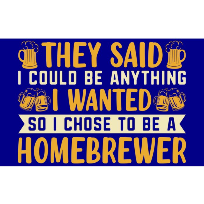 I Chose To Be A Homebrewer Beer Brewing Homebrewing Meaningful Gift Bumper Sticker