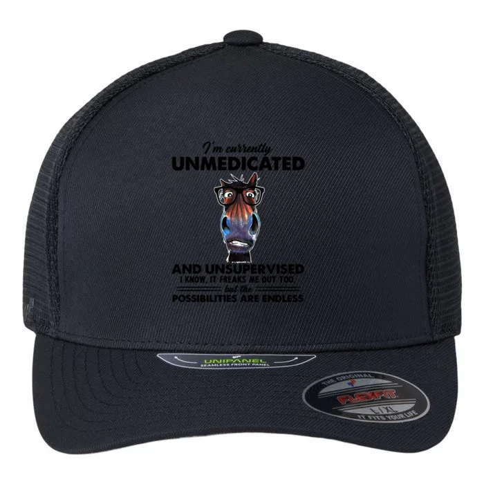 Im Currently Unmedicated And Unsupervised Donkey Gift Flexfit Unipanel Trucker Cap