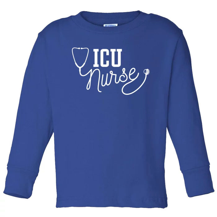 Intensive Care Unit Nurse Icu Nurse Gift Toddler Long Sleeve Shirt