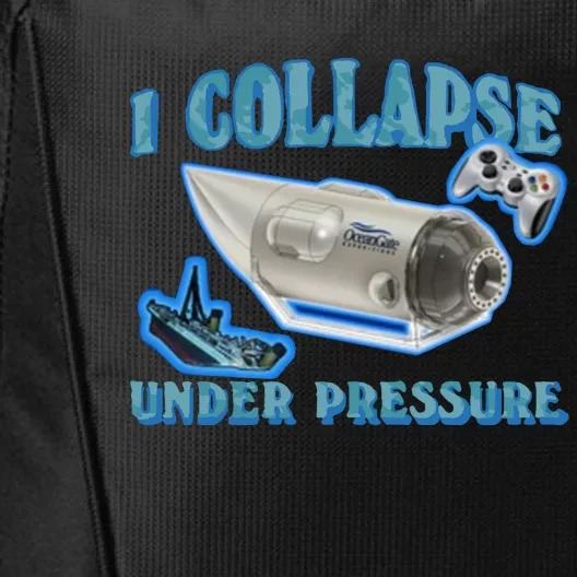 I Collapse Under Pressure Oceangate City Backpack