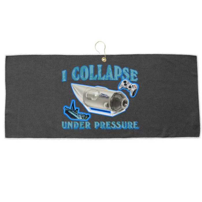 I Collapse Under Pressure Oceangate Large Microfiber Waffle Golf Towel