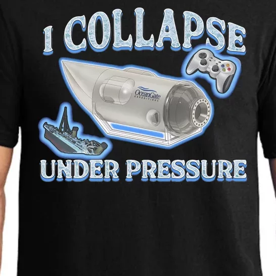 I Collapse Under Pressure Pajama Set