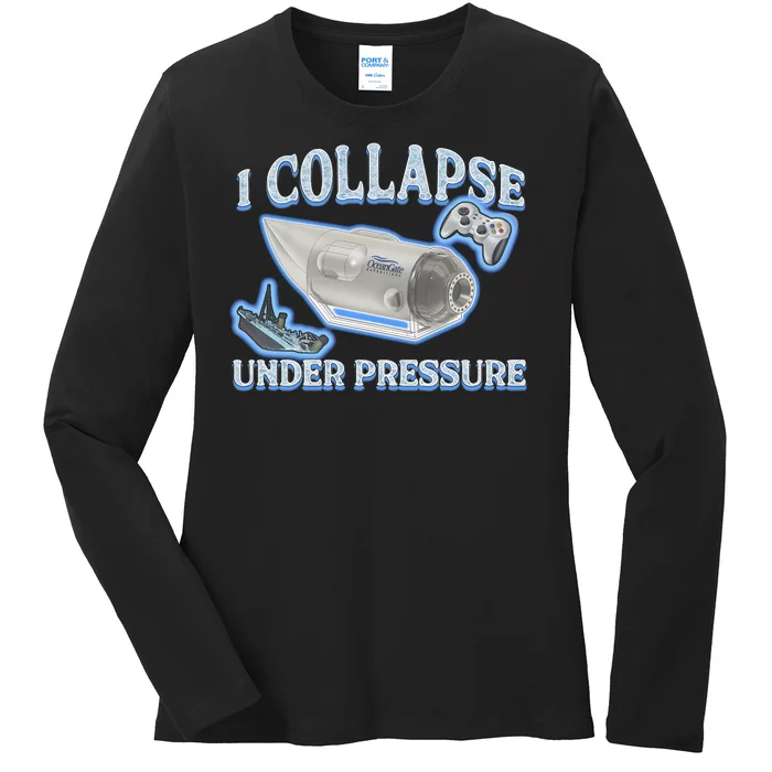 I Collapse Under Pressure Ladies Long Sleeve Shirt