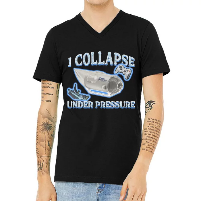 I Collapse Under Pressure V-Neck T-Shirt