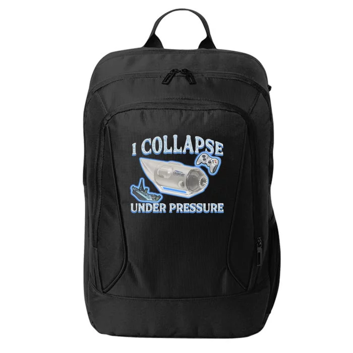 I Collapse Under Pressure City Backpack