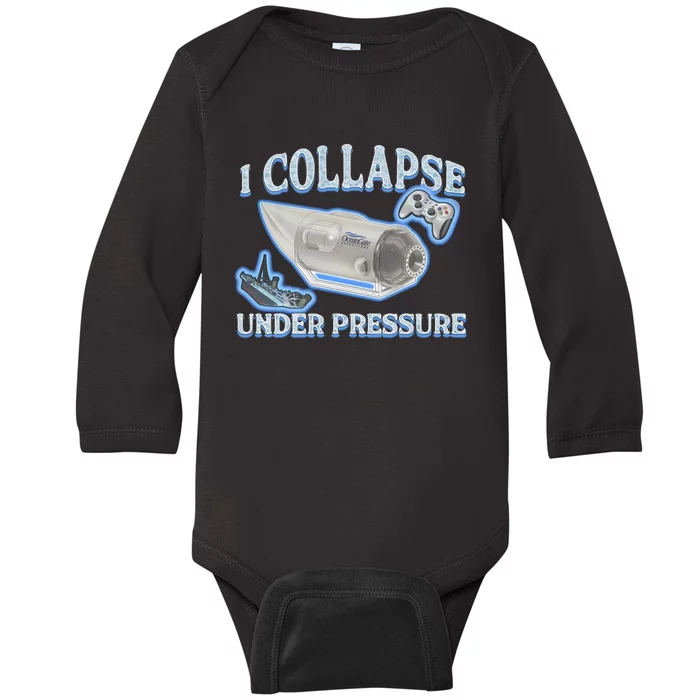 I Collapse Under Pressure Baby Long Sleeve Bodysuit