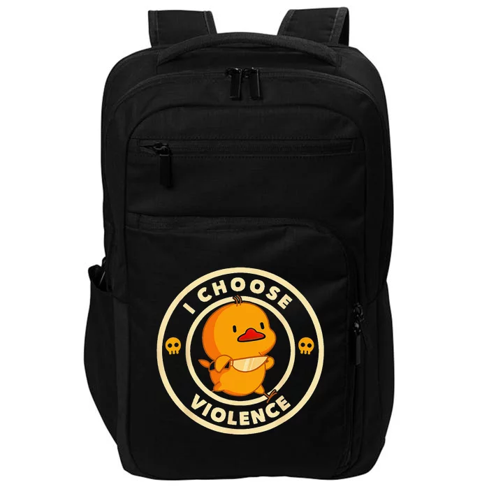 I Choose Violence Duck Lover Sarcasm Humor Impact Tech Backpack