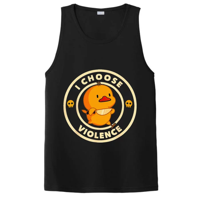 I Choose Violence Duck Lover Sarcasm Humor Performance Tank