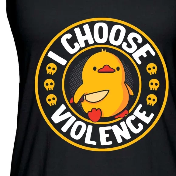 I Choose Violence Duck Ladies Essential Flowy Tank