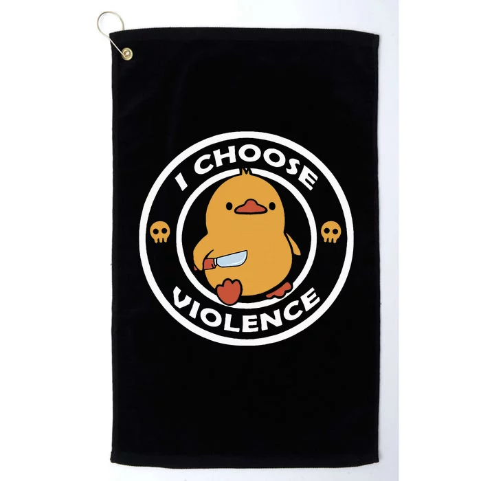 I Choose Violence Cute Duck Platinum Collection Golf Towel