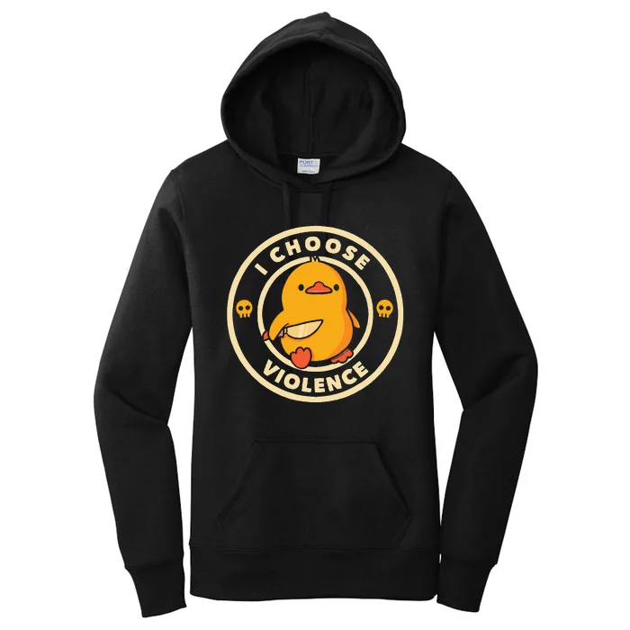 I Choose Violence Duck Women's Pullover Hoodie