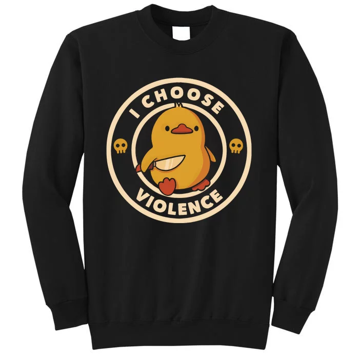 I Choose Violence Tall Sweatshirt