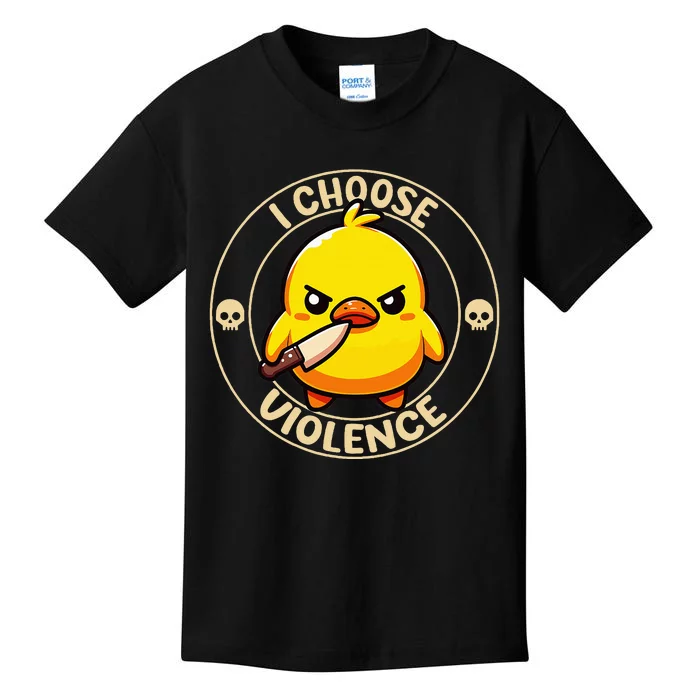 I Choose Violence Duck Kids T-Shirt