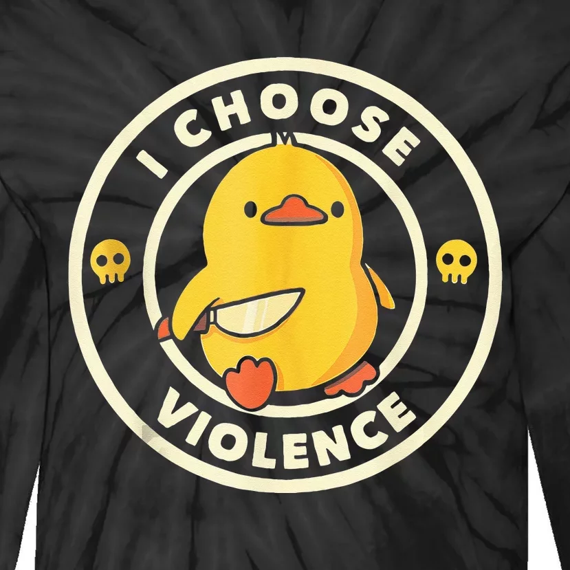 I Choose Violence Funny Duck Holding Knife Tie-Dye Long Sleeve Shirt