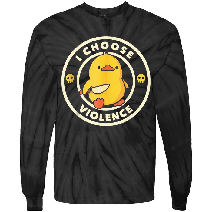 I Choose Violence Funny Duck Holding Knife Tie-Dye Long Sleeve Shirt