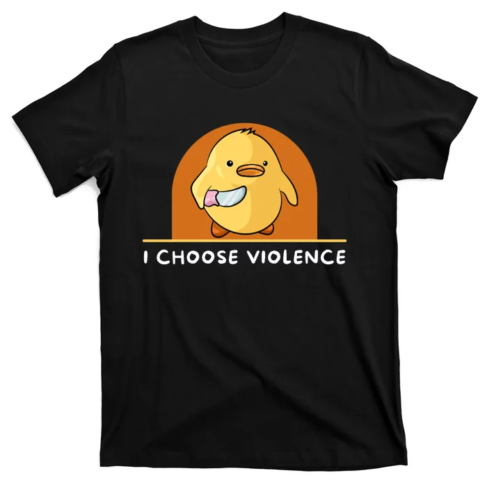 I Choose Violence Funny Duck With Knife T-Shirt