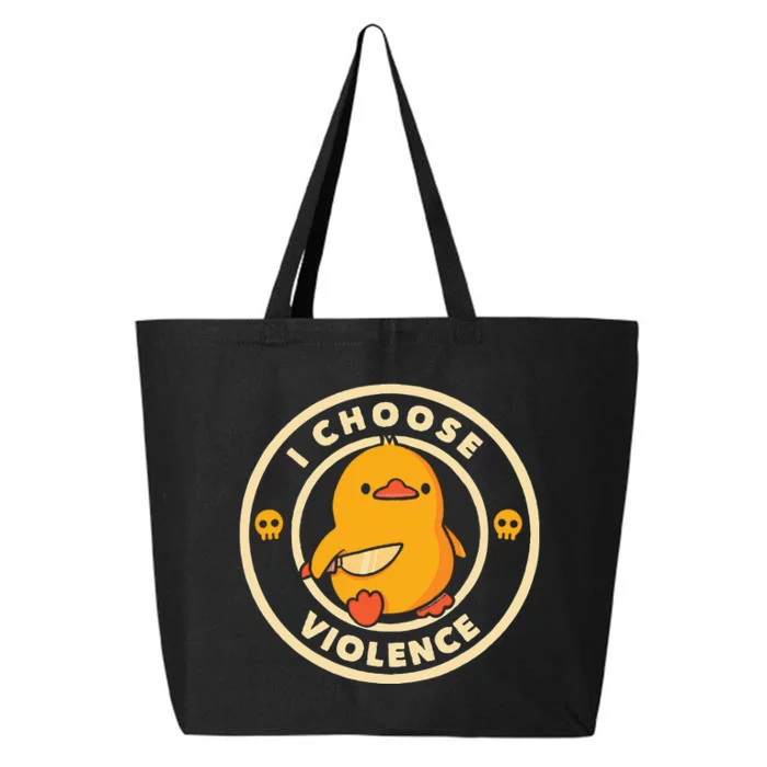 I Choose Violence Duck 25L Jumbo Tote