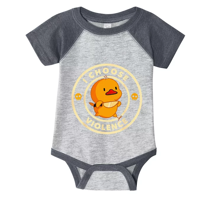 I Choose Violence Funny Duck Lover Sarcasm Humor Infant Baby Jersey Bodysuit