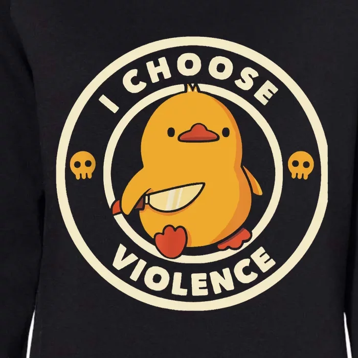 I Choose Violent Funny Duck Womens California Wash Sweatshirt