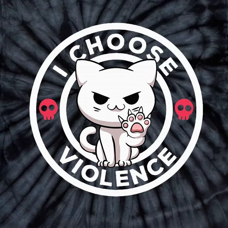 I Choose Violence Today Cat Irony And Sarcasm Funny Cat Tie-Dye T-Shirt