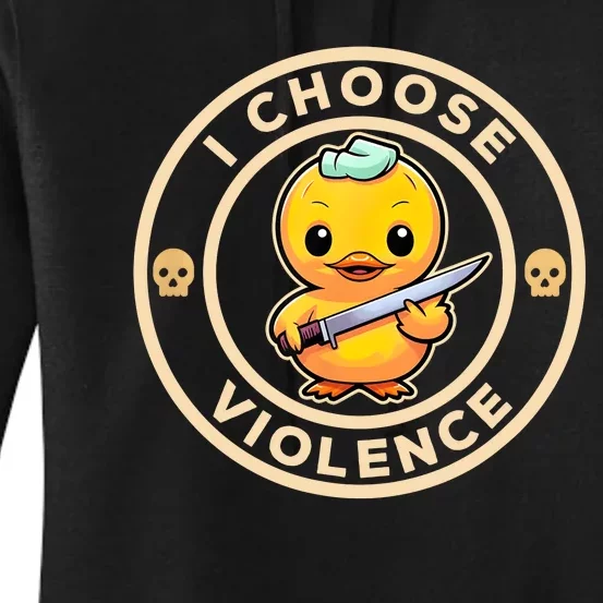 I Choose Violence Funny Cute Duck Holding Knife Women's Pullover Hoodie